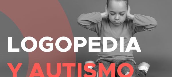 logopedia y autismo