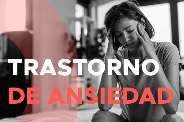 Trastorno de ansiedad